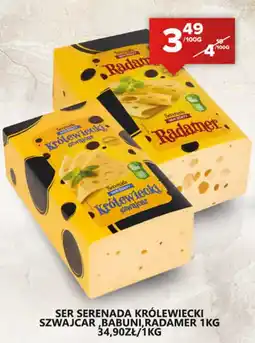 Spiżarnia Smakosza SER SERENADA KRÓLEWIECKI SZWAJCAR, BABUNI, RADAMER oferta