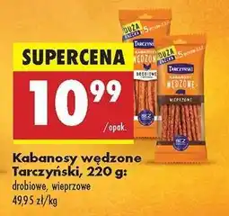 Biedronka Kabanosy wędzone Tarczyński, 220 g oferta
