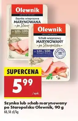 Biedronka Szynka lub schab marynowany po Staropolsku Olewnik, 90 g oferta