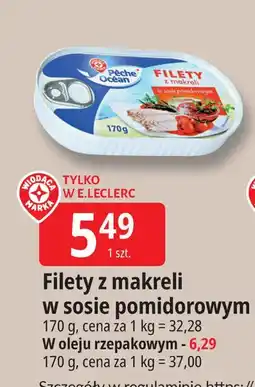 E.Leclerc Filety z makreli w oleju rzepakowym Wiodąca Marka Peche Ocean oferta