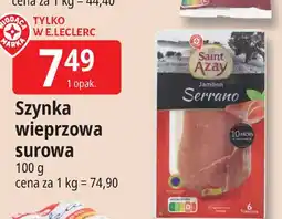 E.Leclerc Szynka serrano Wiodąca Marka Saint Azay oferta