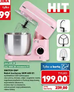 Kaufland SWITCH ON Robot kuchenny SKM 600 E1 oferta
