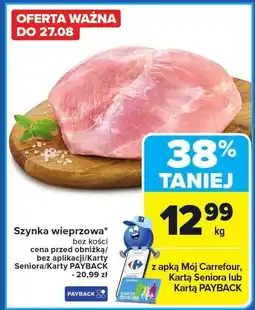 Carrefour Szynka wieprzowa bez kości Carrefour oferta