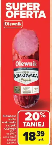 Carrefour Kiełbasa sucha krakowska z szynki Olewnik oferta