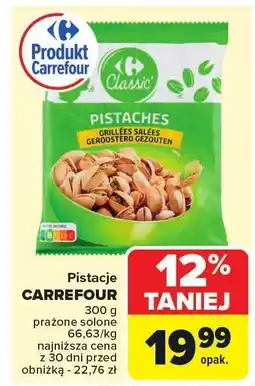 Carrefour Pistacje prażone solone Carrefour oferta