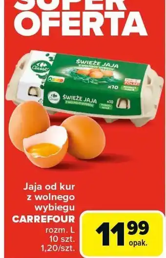 Carrefour Jajka od kur z wolnego wybiegu Carrefour rozm. L oferta