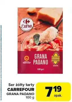 Carrefour Ser żółty tarty Carrefour Grana Padano oferta