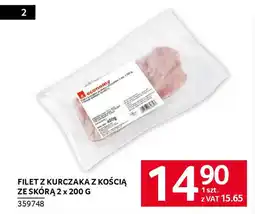 Selgros Filet z kurczaka z kością ze skórą oferta