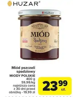 Carrefour Miód pszczeli spadziowy MIODY POLSKIE HUZAR oferta
