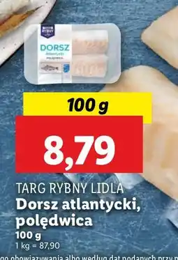 Lidl Dorsz atlantycki polędwica Targ Rybny Lidla oferta