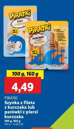 Lidl Szynka z fileta z kurczaka lub parówki z piersi kurczaka Piratki oferta