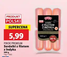 Lidl Serdelki z filetem z indyka PREMIUM PIKOK oferta