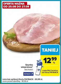 Carrefour Express Szynka wieprzowa bez kości Carrefour Express oferta