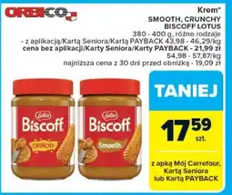Carrefour Krem* SMOOTH, CRUNCHY BISCOFF LOTUS oferta