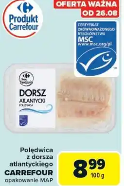 Carrefour Polędwica z dorsza atlantyckiego CARREFOUR oferta