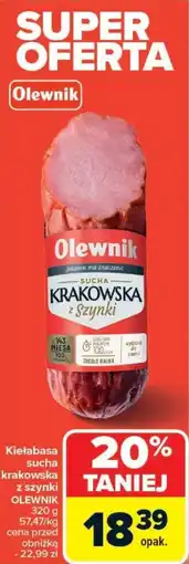 Carrefour Kiełabasa sucha krakowska z szynki OLEWNIK oferta