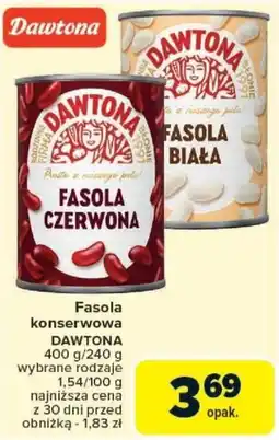 Carrefour Fasola konserwowa DAWTONA oferta