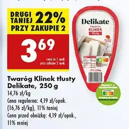Biedronka Twaróg klinek tłusty Delikate oferta