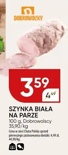Chata Polska Szynka biała na parze Dobrowolscy oferta