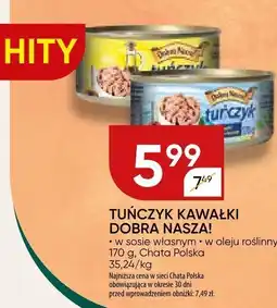 Chata Polska Tuńczyk kawałki w oleju roślinnym Dobra Nasza! Chata Polska oferta