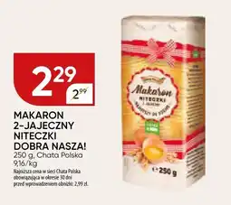 Chata Polska Makaron 2-jajeczny niteczki Dobra Nasza! Chata Polska oferta