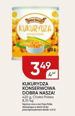 Chata Polska Kukurydza konserwowa Dobra Nasza oferta