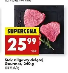 Biedronka Steki z ligawy cielęcej Gourmet oferta
