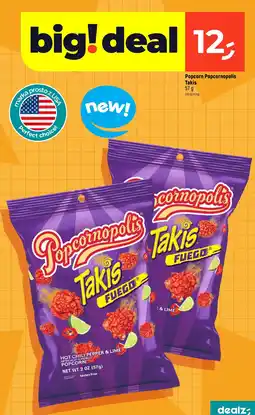 Dealz Popcorn Popcornopolis Takis Fuego oferta