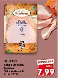 Kaufland Schab wędzony bukiem Szubryt oferta