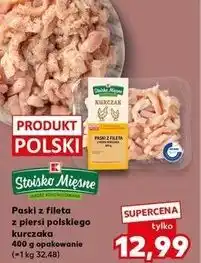 Kaufland Paski z fileta piersi kurczaka Stoisko Mięsne oferta