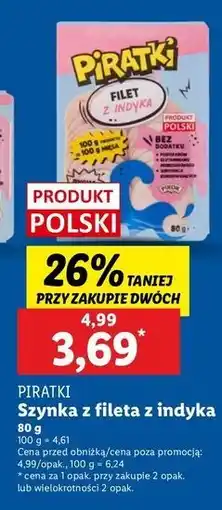Lidl Szynka z fileta indyka Pikok Piratki oferta
