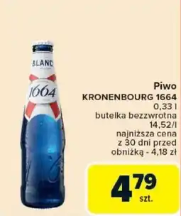 Carrefour Piwo KRONENBOURG 1664 oferta