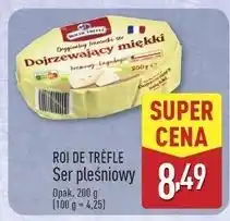 ALDI Ser pleśniowy miękki Roi De Trefle oferta