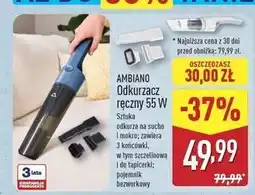 ALDI Odkurzacz ręczny 55 w Ambiano oferta