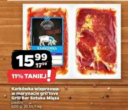 Netto Karkówka wieprzowa w marynacie grill love Grill Bar Sztuka Mięsa oferta