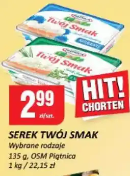 Chorten Serek twój smak OSM Piątnica oferta