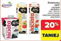 Carrefour Śmietanka UHT ŁACIATA MLEKPOL oferta