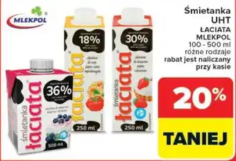 Carrefour Śmietanka UHT ŁACIATA MLEKPOL oferta
