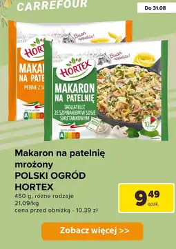 Carrefour Makaron na patelnię mrożony Polski Ogród, różne rodzaje Hortex oferta