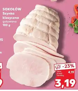 Kaufland Szynka klasyczna Sokołów oferta