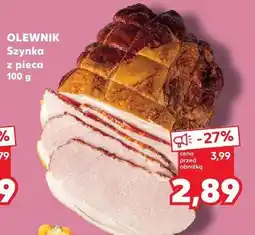 Kaufland Szynka z pieca Olewnik oferta
