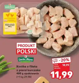Kaufland Kostka z fileta K-Stoisko Mięsne oferta
