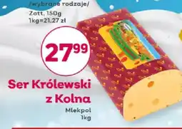 Bliski Ser Królewski z Kolna Mlekpol oferta