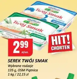 Chorten Serek Twój Smak różne rodzaje OSM Piątnica oferta