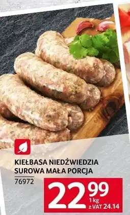 Selgros Kiełbasa niedźwiedzia surowa mała porcja Selgros oferta