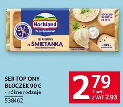 Selgros Ser topiony bloczek Hochland oferta