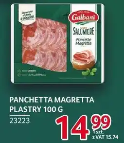 Selgros Panchetta magretta plastry Galbani oferta