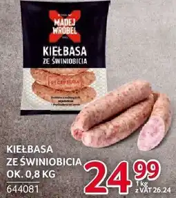 Selgros Kiełbasa ze świniobicia Madej Wróbel oferta