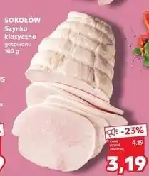 Kaufland Szynka klasyczna gotowana Sokołów oferta