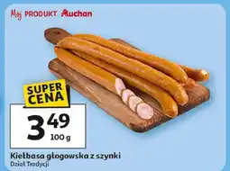 Auchan Kiełbasa głogowska z szynki Auchan oferta
